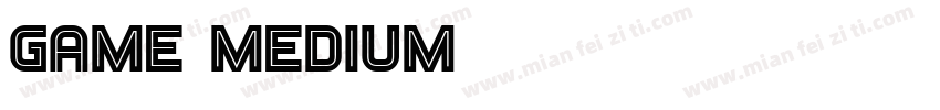 game Medium字体转换
